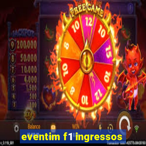 eventim f1 ingressos